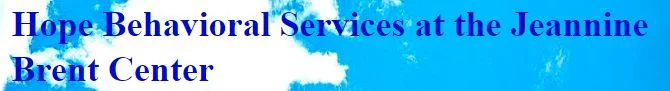 Hope Behavioral Services, Jeannine Brent Center