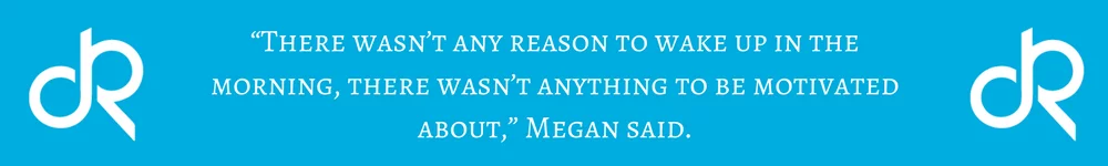 megan-drugs-alcohol-addiction-abuse-depression