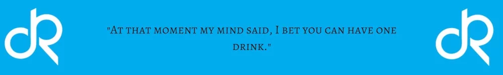 Preventing Alcohol Relapse Quote