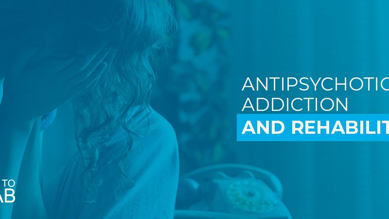 Antipsychotic Addiction Rehabilitation Header